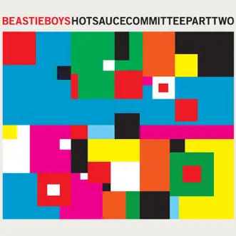 Hot Sauce Committee, Pt. Two by Beastie Boys album download