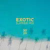 Exotic Summer Mix 2023: Deep House Relax, Cafe Ibiza Chill Del Mar album lyrics, reviews, download