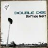 Don't You Feel? - EP album lyrics, reviews, download