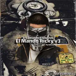 El Mando Ricky v3 (El Comando Exclusivo) [Instrumentals] Song Lyrics