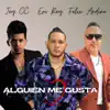 Alguien Me Gusta - Single album lyrics, reviews, download