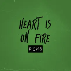 Heart Is on Fire - Single by Rews album reviews, ratings, credits