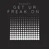 Get Ur Freak On (Radio Edit) [Radio Edit] - Single album lyrics, reviews, download