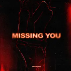 Missing You - Single by Diego Power album reviews, ratings, credits