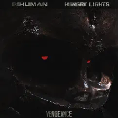 VENGEANCE - Single by INHUMAN, Hungry Lights & Code:Pandorum album reviews, ratings, credits