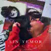 Sin Temor - Single album lyrics, reviews, download