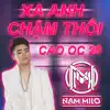 Xa Em Chậm Thôi - Cao Ốc 20 - Single album lyrics, reviews, download