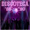 Discoteca '80 '90 - EP album lyrics, reviews, download