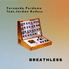 Breathless - Single by Fernando Perdomo & Jordan Rudess album reviews, ratings, credits