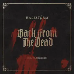 Back From The Dead (Unplugged) - Single by Halestorm album reviews, ratings, credits