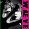 The WAEVE (Deluxe) album lyrics, reviews, download