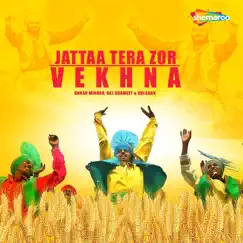 Jattaa Tera Zor Vekhna by Onkar Minhas, Raj Gurmeet & Gulshan album reviews, ratings, credits
