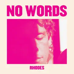 No Words - Single by RHODES album reviews, ratings, credits
