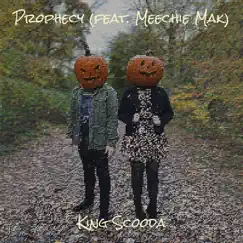 Prophecy - Single (feat. Meechie Mak) - Single by King Scooda album reviews, ratings, credits