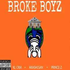 Broke Boyz (feat. AkashI.san & Prince Z) Song Lyrics