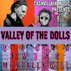Valley of the Dolls (feat. Mentally Will & EmzyG) - Single by Sabyn album reviews, ratings, credits