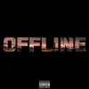 Offline - Single album lyrics, reviews, download