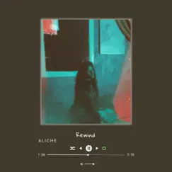 Rewind - Single by Aliché album reviews, ratings, credits