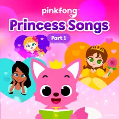 Princess Songs, Pt. 1 by Pinkfong album reviews, ratings, credits