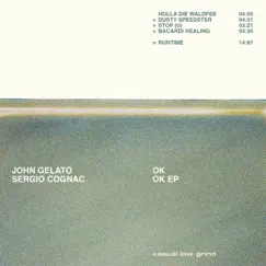 Ok Ok - EP by John Gelato & Sergio Cognac album reviews, ratings, credits