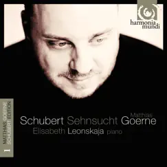 Schubert: Sehnsucht by Matthias Goerne & Elisabeth Leonskaja album reviews, ratings, credits