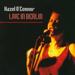 Live in Berlin by Hazel O'Connor album reviews, ratings, credits