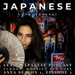 Learn Japanese Phrases: I'm in ... Year (feat. Anya Jasmine) Song Lyrics