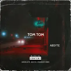 Tom Tom - Single by Absyte & Chekmate Trizo album reviews, ratings, credits