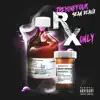 Rx Only album lyrics, reviews, download