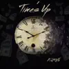 Time's Up - Single album lyrics, reviews, download