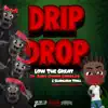Drip Drop (feat. Baby Stone Gorillas & Slumlord Trill) - Single album lyrics, reviews, download