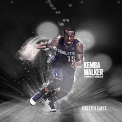 Kemba Walker! - Single by Joseph Daye album reviews, ratings, credits