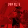 Goin Nuts (feat. Peter Z) - Single album lyrics, reviews, download