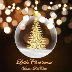 Little Christmas - Single by Danté LaBelle album reviews, ratings, credits