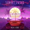 Sunset Drive - Single album lyrics, reviews, download