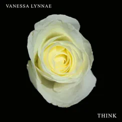 Think - Single by Vanessa Lynnae album reviews, ratings, credits