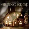 Christmas For One - Single album lyrics, reviews, download