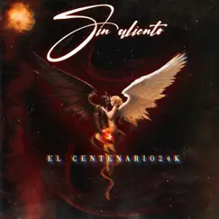 Sin Aliento - Single by El Centenario24k album reviews, ratings, credits