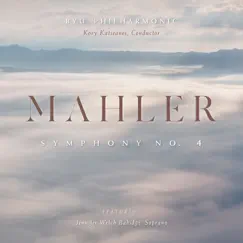 Mahler: Symphony No. 4 in G Major (Live) by BYU Philharmonic Orchestra, Kory Katseanes & Jennifer Welch-Babidge album reviews, ratings, credits