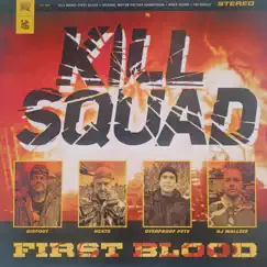 First Blood by Kill Squad, Bigfoot & Overproof Pete album reviews, ratings, credits