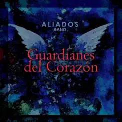 Guardianes Del Corazón Song Lyrics