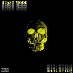 Beast Mode (feat. The Frog) - Single by TILLR album reviews, ratings, credits