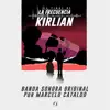 El Final de la Frecuencia Kirlian (Banda Sonora Original) album lyrics, reviews, download