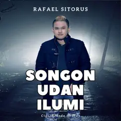 Songon Udan Ilumi - Single by Rafael Sitorus album reviews, ratings, credits