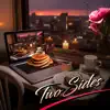 Two Sides - Single album lyrics, reviews, download