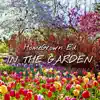 In the Garden - Single album lyrics, reviews, download