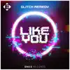 Like You - Single album lyrics, reviews, download