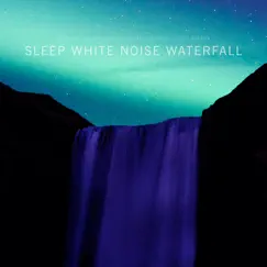 Waterfall White Noise Meditation Song Lyrics