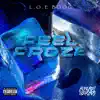 Feel Froze (feat. Already Legends, SAVAGESPITFLAMEZ, Sam Tate, Squad & billy winters) - Single album lyrics, reviews, download