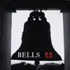Bells song lyrics